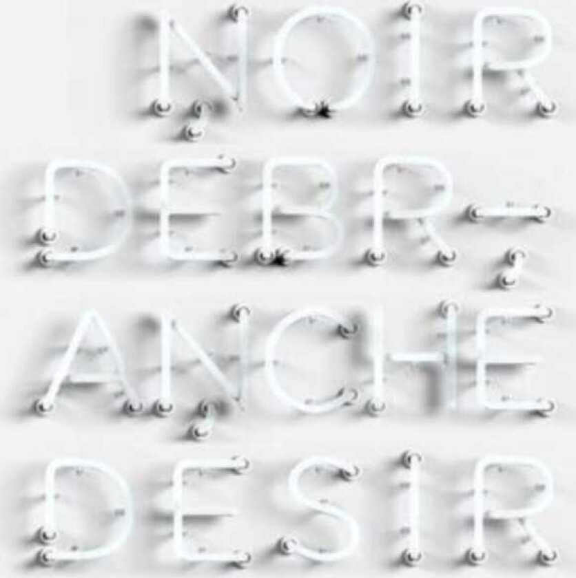 Noir Desir Debranche LP/Vinyl