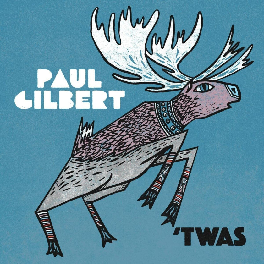 Paul Gilbert  'Twas  CD