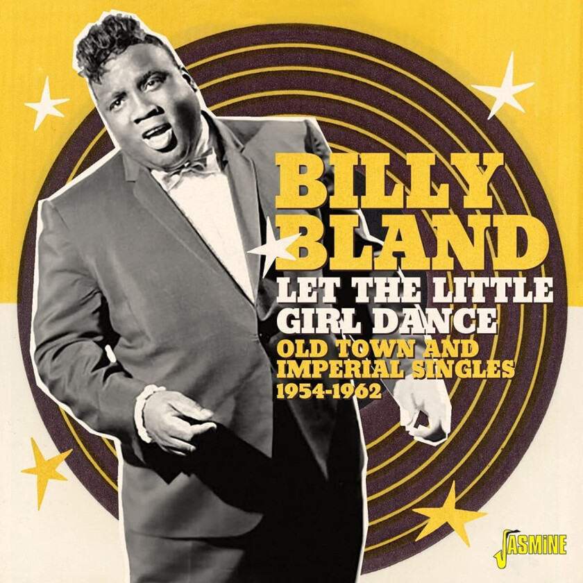Billy Bland Let The Little Girl Dance Old Town And Imperial Singles 19541962 CD