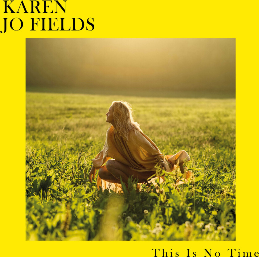 Karen Jo Fields This Is No Time LP/Vinyl