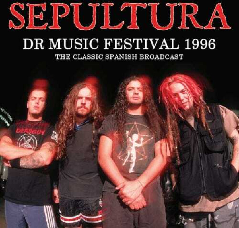 Sepultura  Dr Music Festival 1996  The Classic Spanish Broadcast  CD