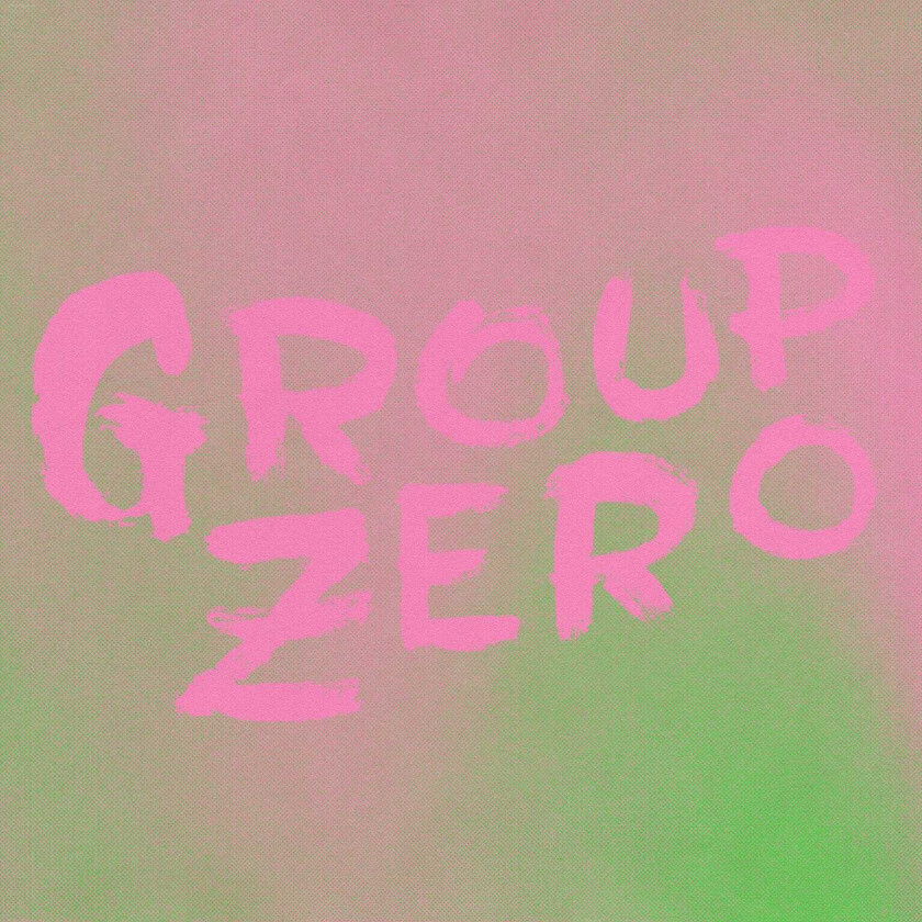 Group Zero Everyone's Already Come Apart LP/Vinyl