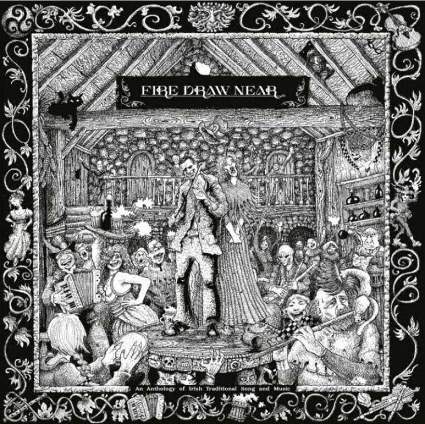 Diverse Artister Fire Draw Near An Anthology Of Irish Traditional Song & Music LP/Vinyl