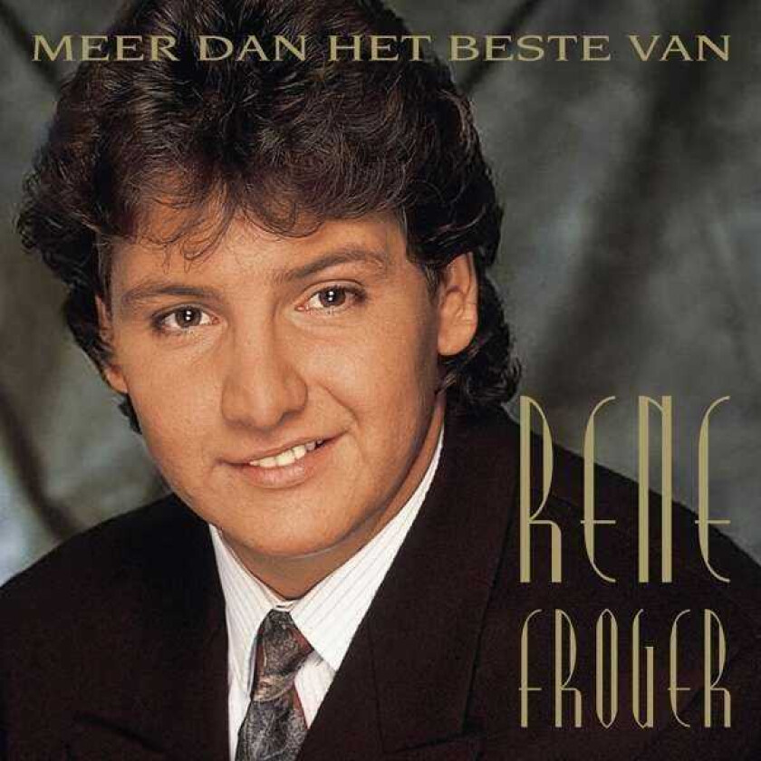 Rene Froger Meer Dan Het Beste Van CD