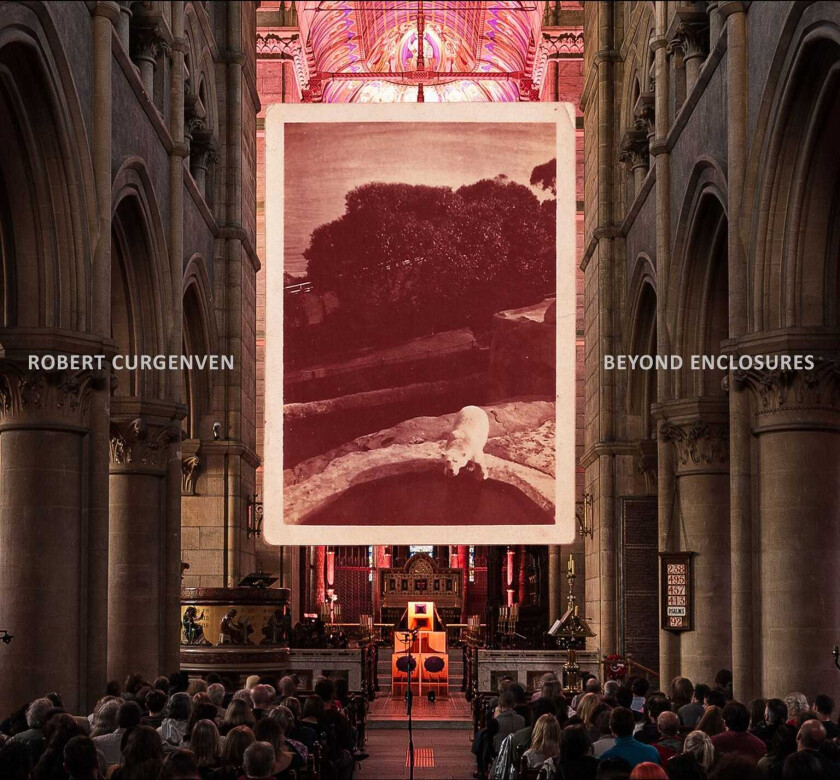 Robert Curgenven Beyond Enclosures CD