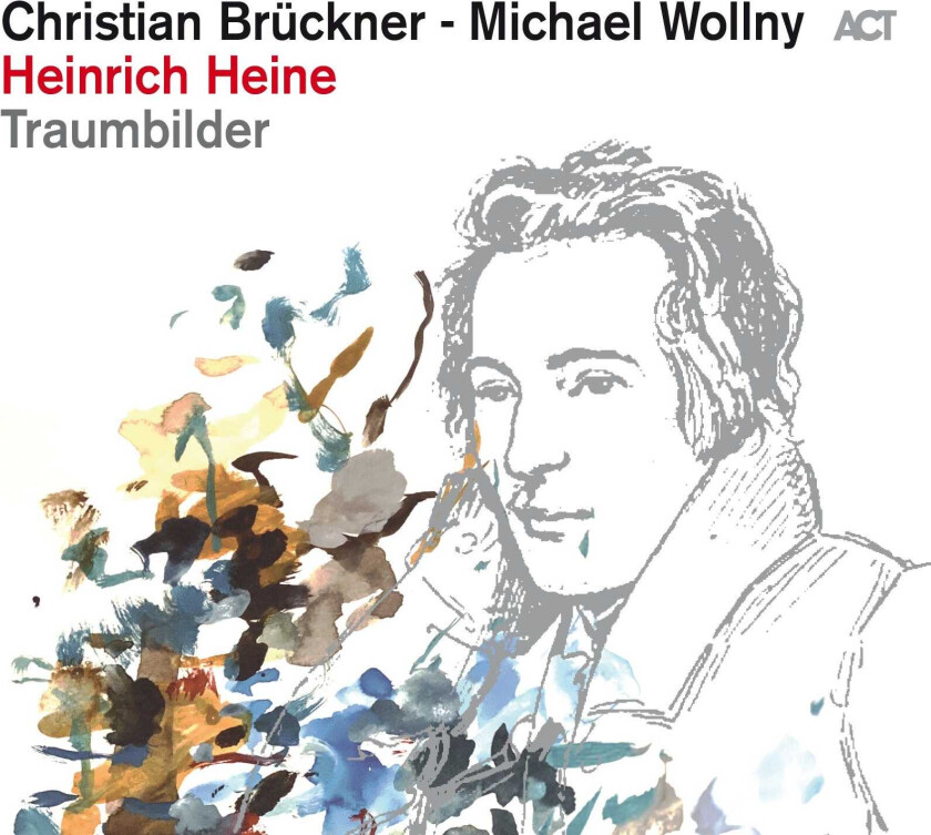 Michael Wollny & Christian Brückner  Heinrich Heine: Traumbilder  CD