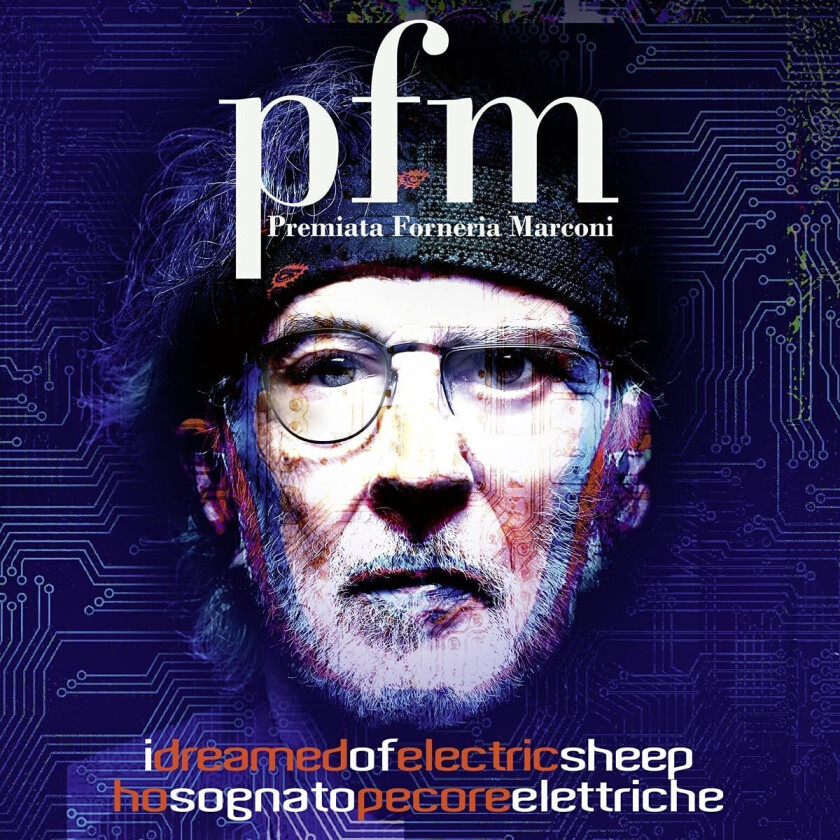 Premiata Forneria Marconi (PFM) I Dreamed Of Electric Sheep CD