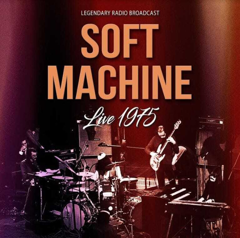 Soft Machine Live 1975 Legendary Radio Broadcast CD