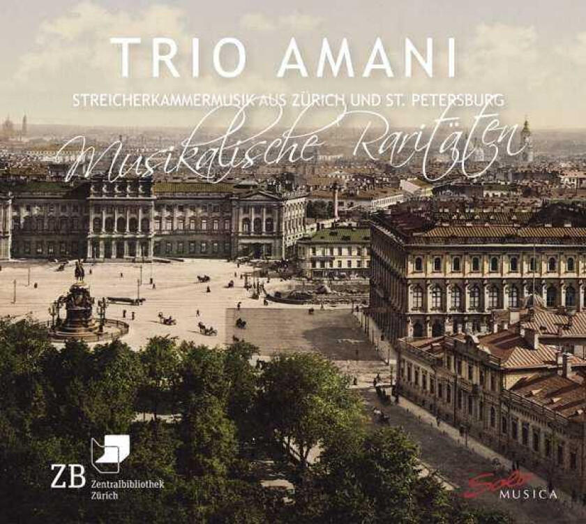 Trio Amani, Nikolai Amani, Paul MullerZurich, Hans Schaeuble Musical Rarities CD