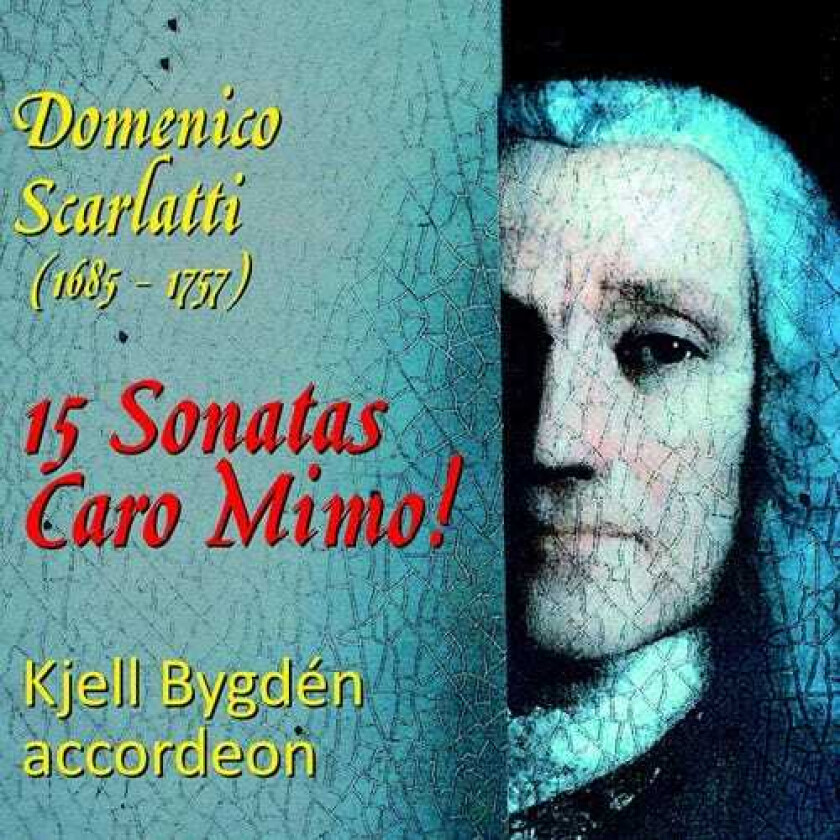 Kjell Bygdén Scarlatti: 15 Sonatas Caro Mimo! CD