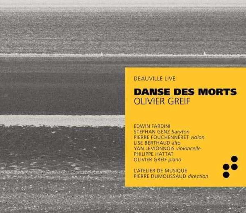 Edwin Fardini, Stephan Genz, Pierre Fouchenneret, Lise Berthaud, Yan Levionnois, Olivier Greif Greif: Danse Des Morts (Deauville Live) CD