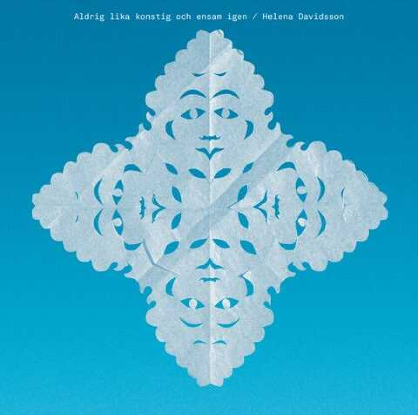 Helena Davidsson Aldrig Lika Konstig Och Ensam Igen LP/Vinyl
