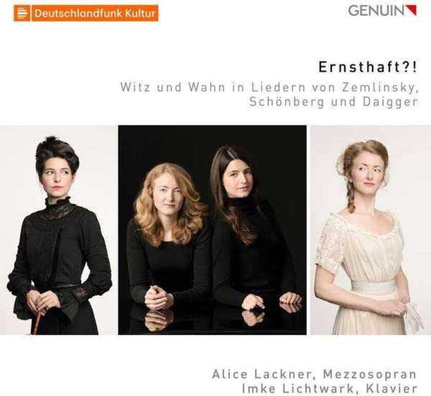 Alice Lackner, Imke Lichtwark, Sven Daigger, Alexander Von Zemlinsky Ernsthaft?! CD