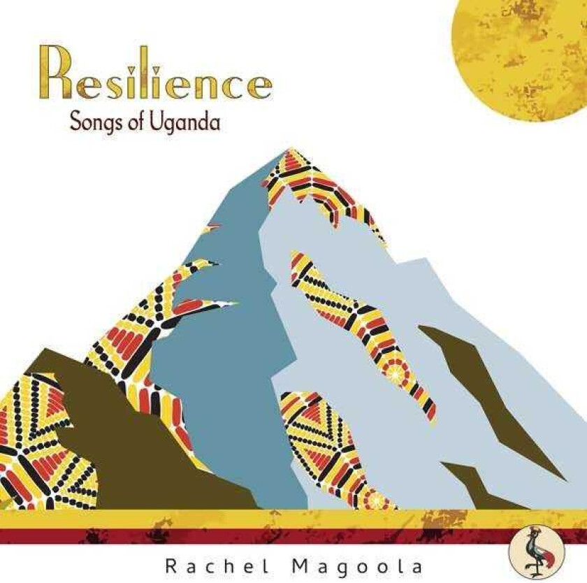 Rachel Magoola Resilience: Songs Of Uganda CD