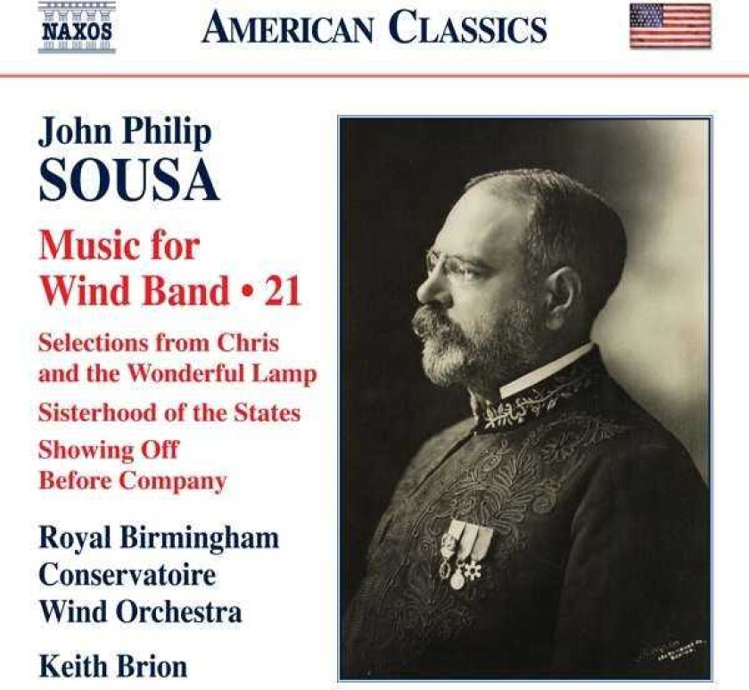 Royal Birmingham Conservatoire Wind Orchestra, Keith Brion  Sousa: Music For Wind Band, Vol. 21  CD