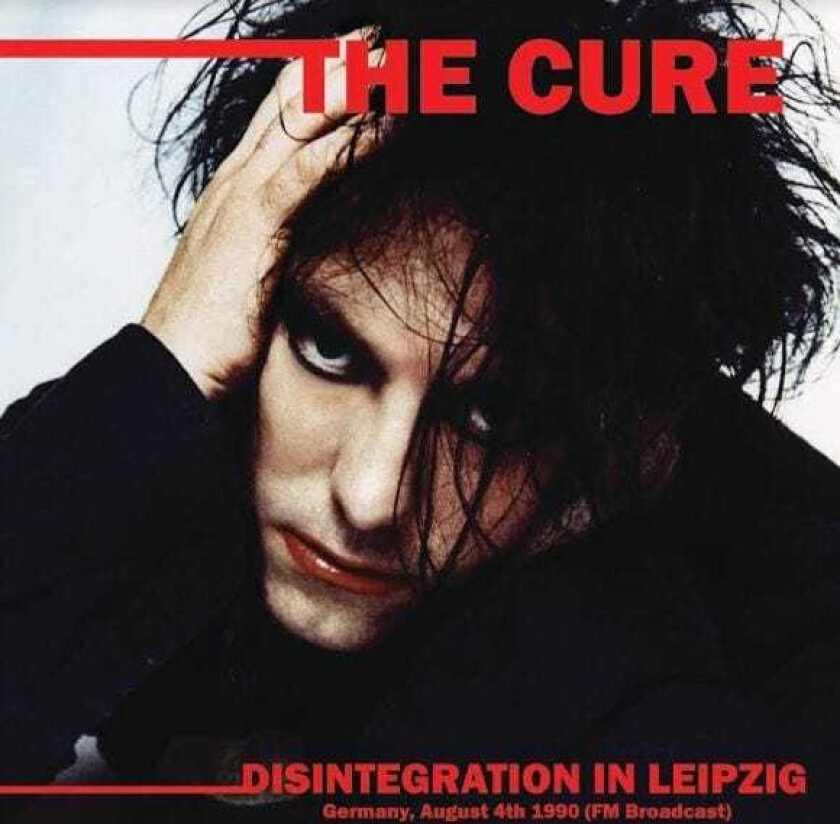 The Cure Disintegration In Leipzig Germany, August 4th 1990 (FM Broadcast) LP/Vinyl