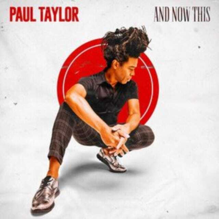 Paul Taylor  And Now This  CD