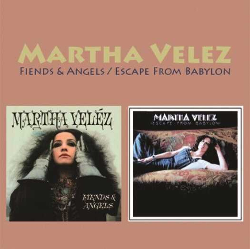 Martha Velez Fiends & Angels / Escape From Babylon CD