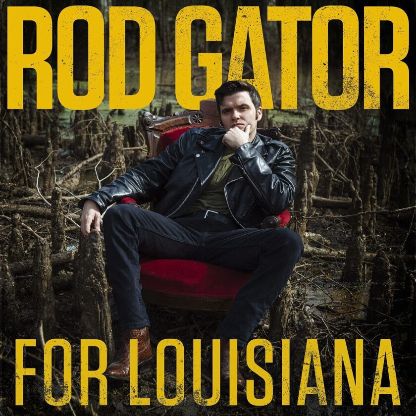 Rod Gator For Louisiana CD