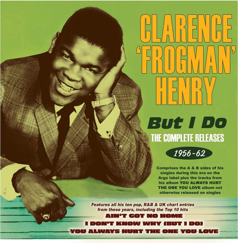Clarence "Frogman" Henry But I Do The Complete Releases 195662 CD