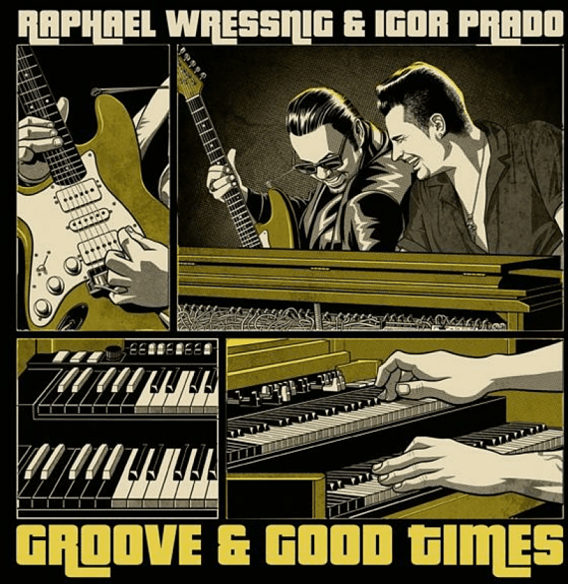 Raphael Wressnig, Igor Prado Groove & Good Times LP/Vinyl