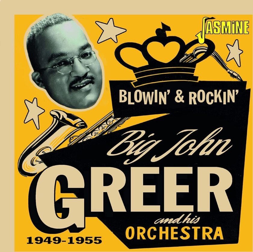 Big John Greer  Blowin' & Rockin' 19491955  CD