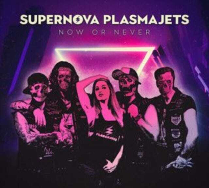 Supernova Plasmajets Now Or Never CD