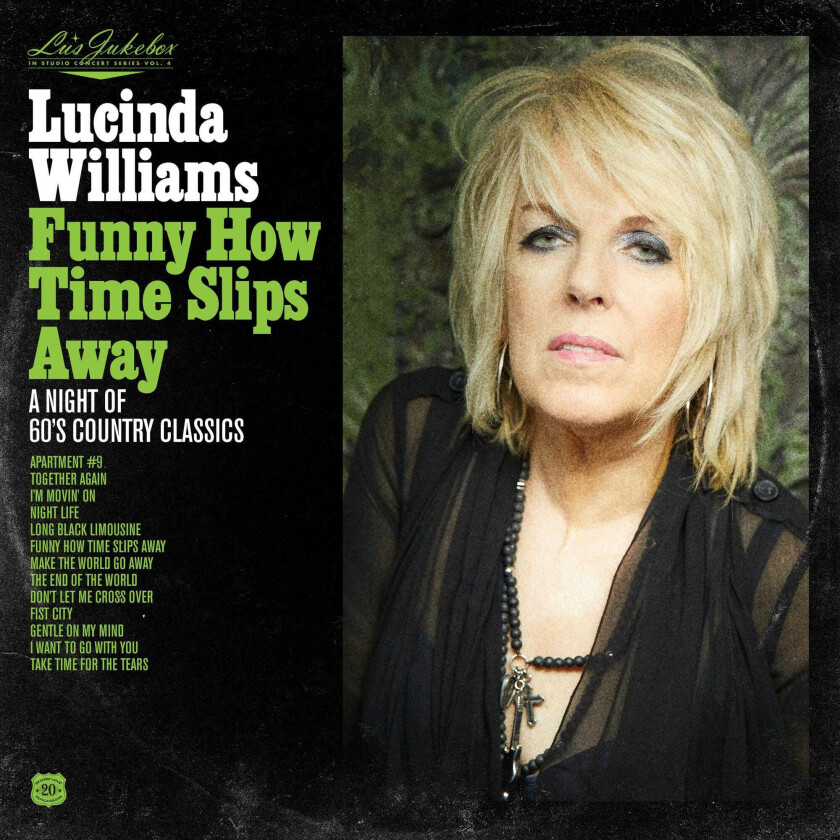 Lucinda Williams Lu's Jukebox Vol. 4: Funny How Time Slips Away: A Night Of 60's Country Classics LP/Vinyl