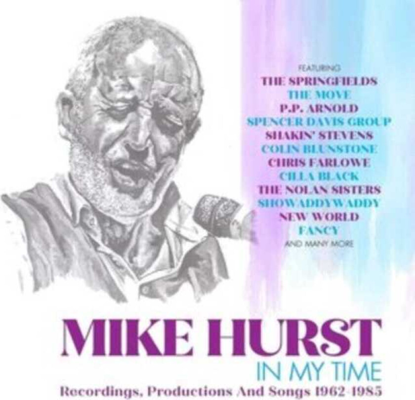 Mike Hurst In My Time Recordings, Productions And Songs 19621985 CD
