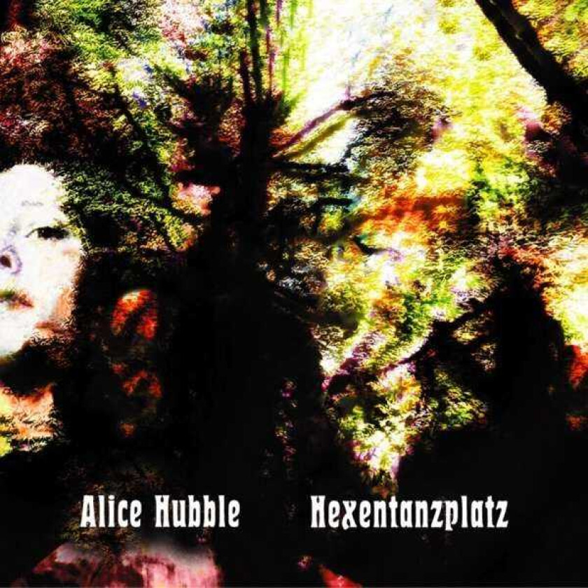 Alice Hubble Hexentanzplatz LP/Vinyl