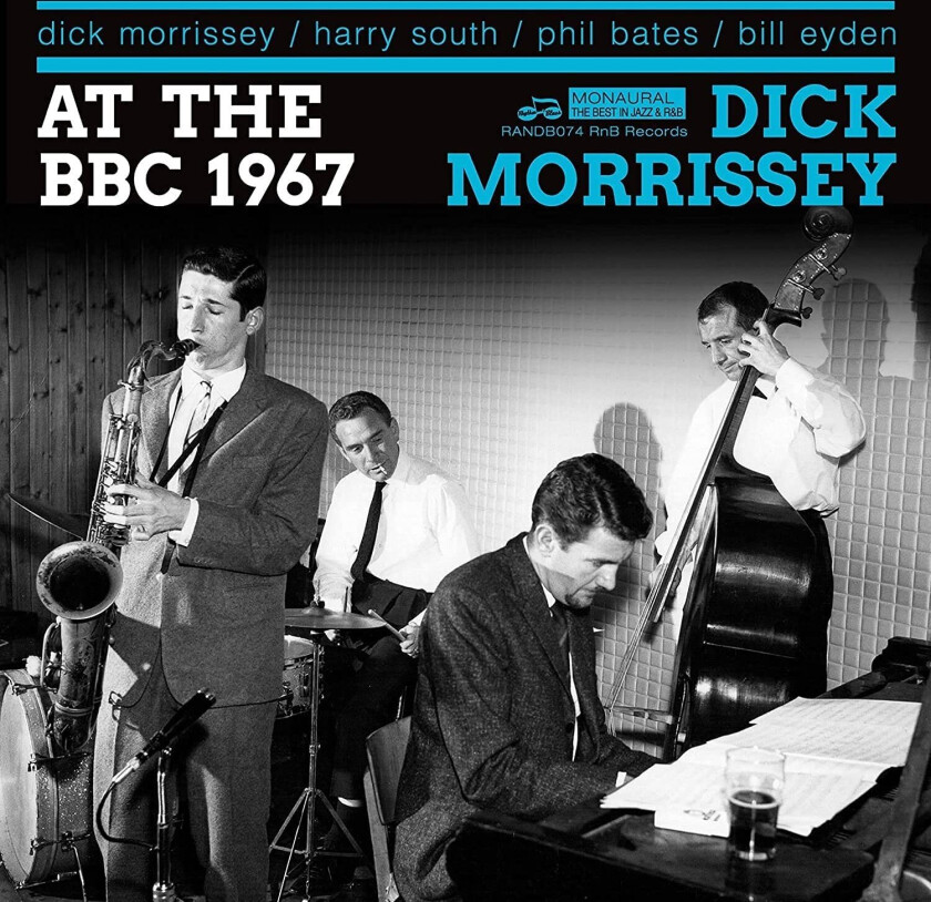 Dick Morrissey There & Then & Sounding Great At The BBC 1967 CD