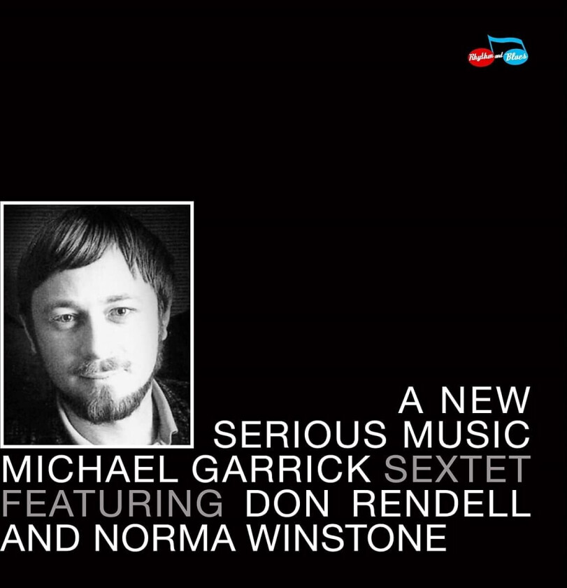 Michael Garrick, Michael Garrick Sextet A New Serious Music CD