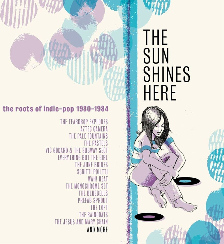 Diverse Artister The Sun Shines Here The Roots Of Indie Pop 19801984 CD
