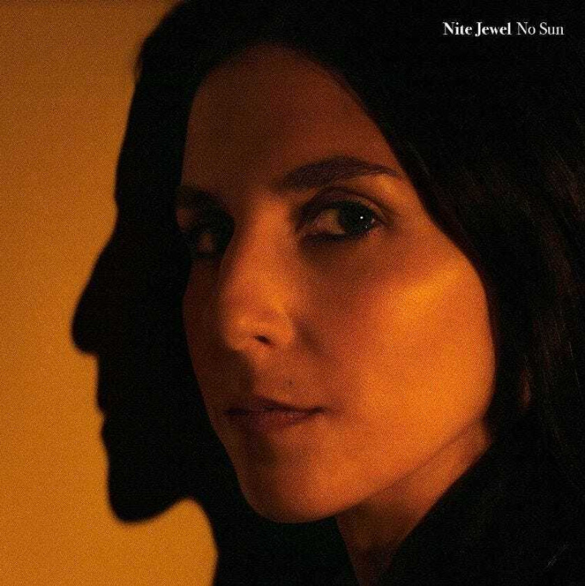 Nite Jewel No Sun LP/Vinyl