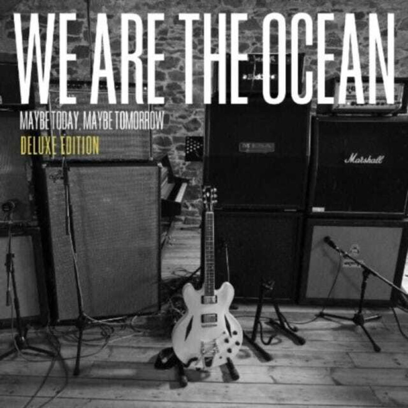 We Are The Ocean  Maybe Today Maybe Tomorrow (De  CD