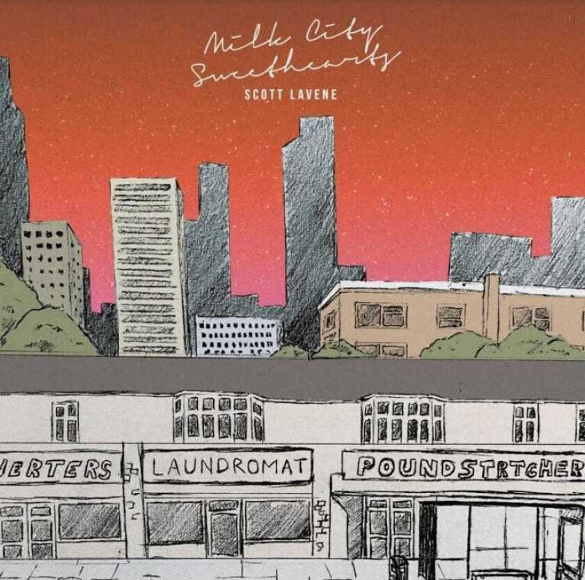 Scott Lavene Milk City Sweethearts CD