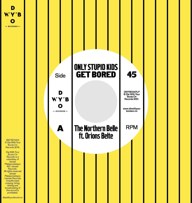 The Northern Belle Only Stupid Kids Get Bored/Chicago LP/Vinyl