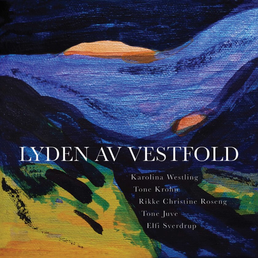 Karolina Westling, Tone Krohn, Rikke Christine Roseng, Tone Juve & Elfi Sverdrup Lyden Av Vestfold CD