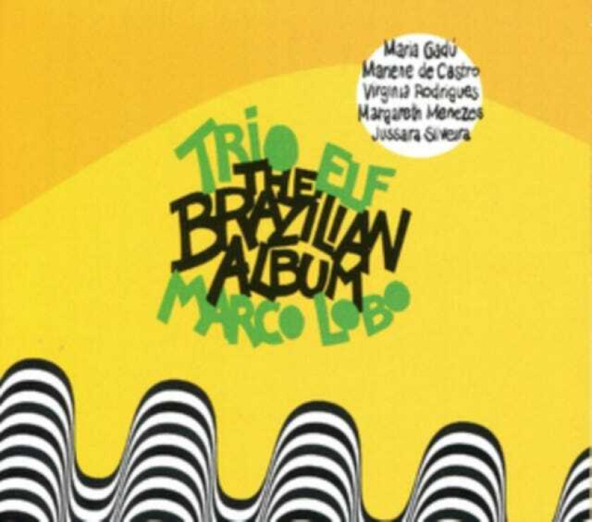 Trio Elf, Marco Lobo  The Brazilian Album  CD