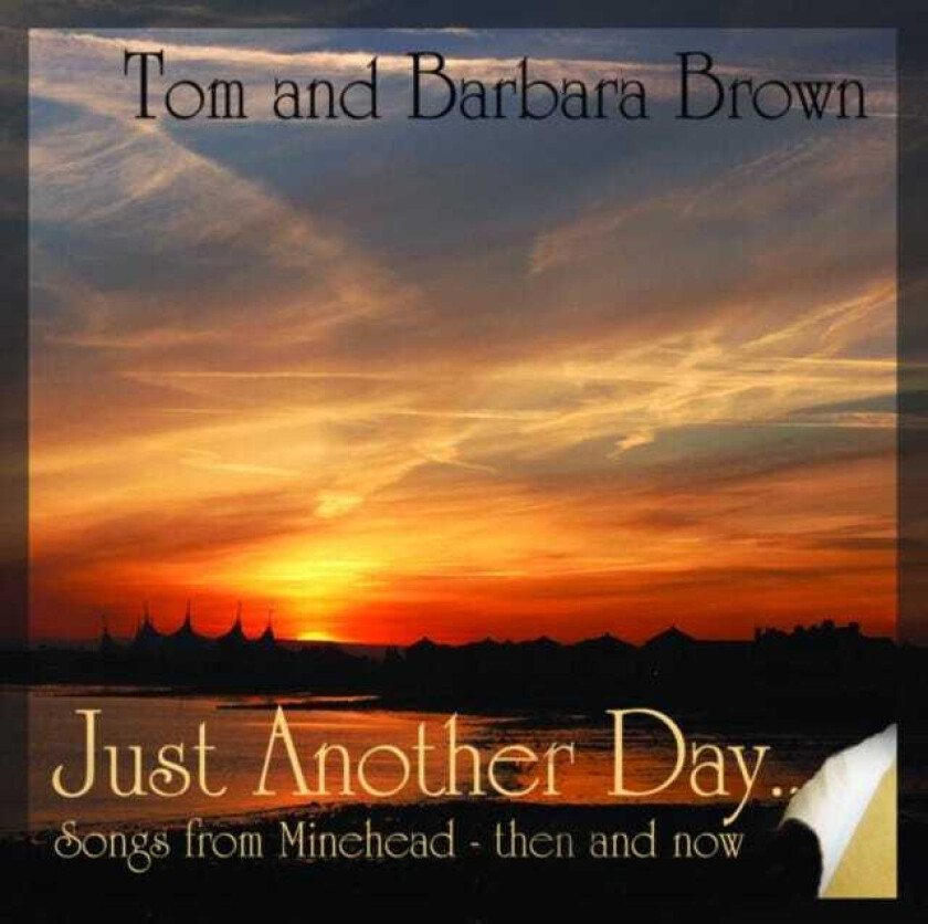 Tom Brown, Barbara Brown  Just Another Day  CD