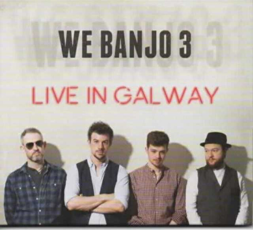 We Banjo 3  Live In Galway  CD