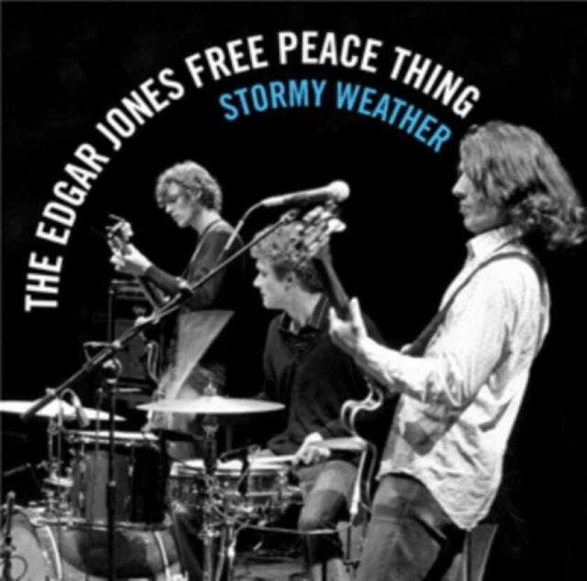 The Edgar Jones Free Peace Thing, Edgar Jones Stormy Weather CD