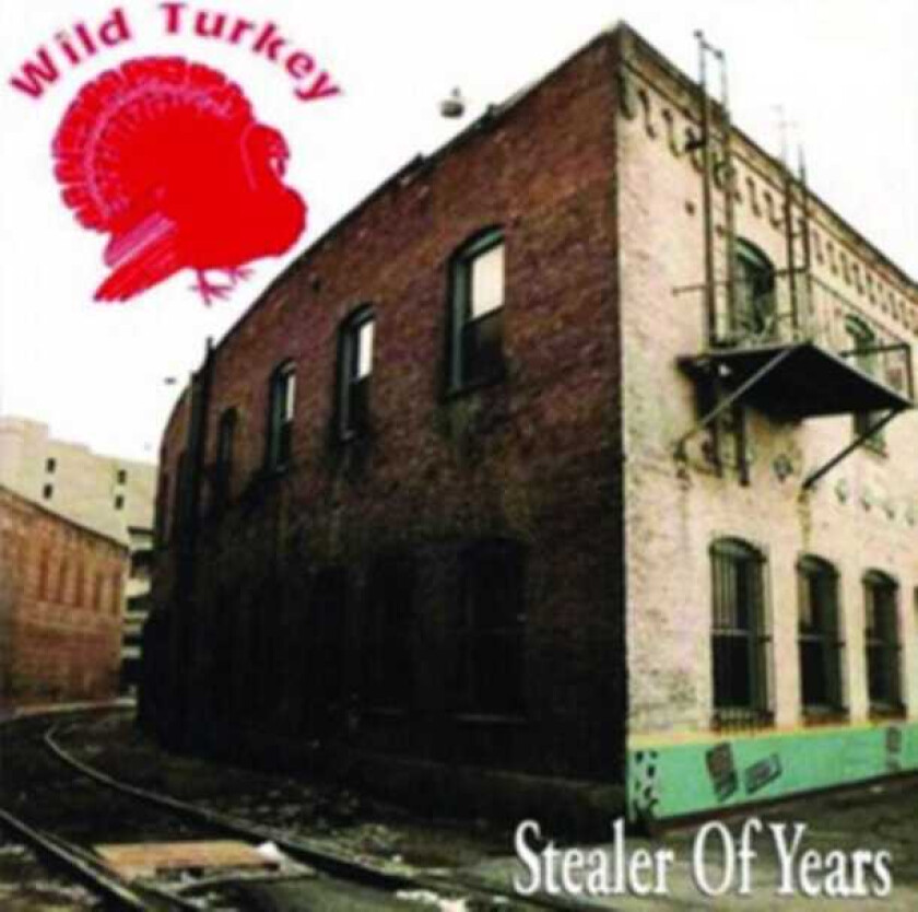 Wild Turkey  Stealer Of Years  CD