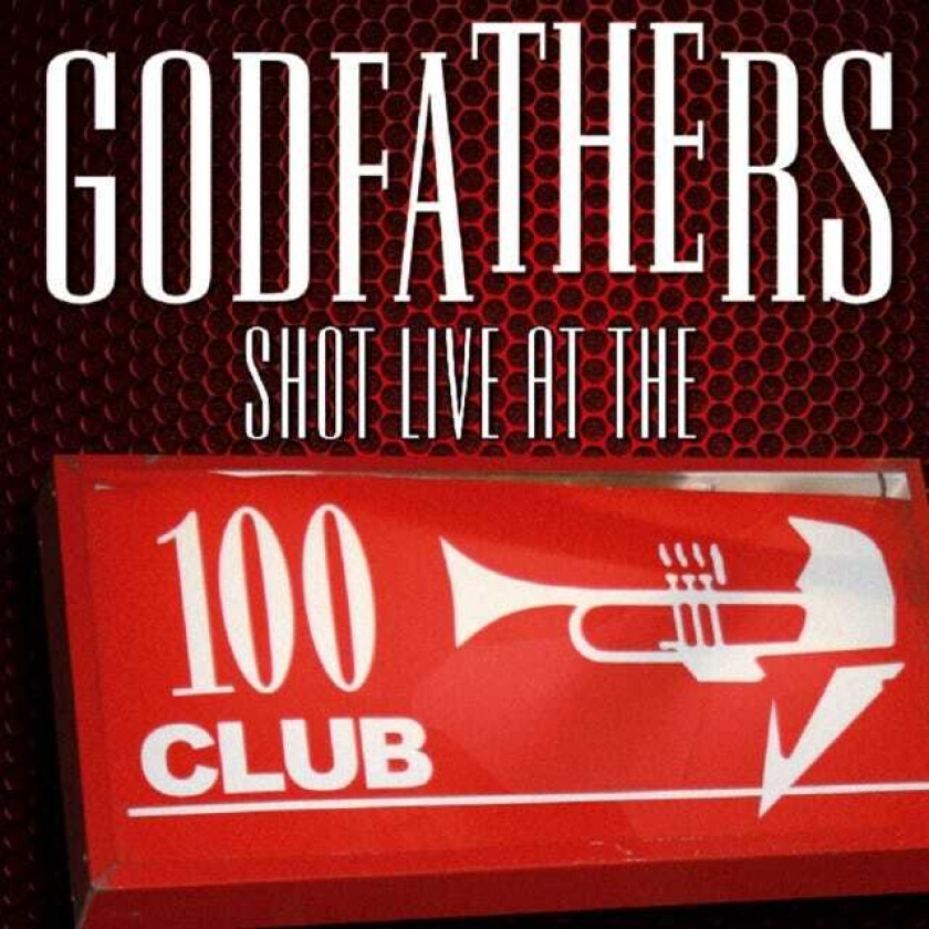 The Godfathers Shot Live At The 100 Club CD