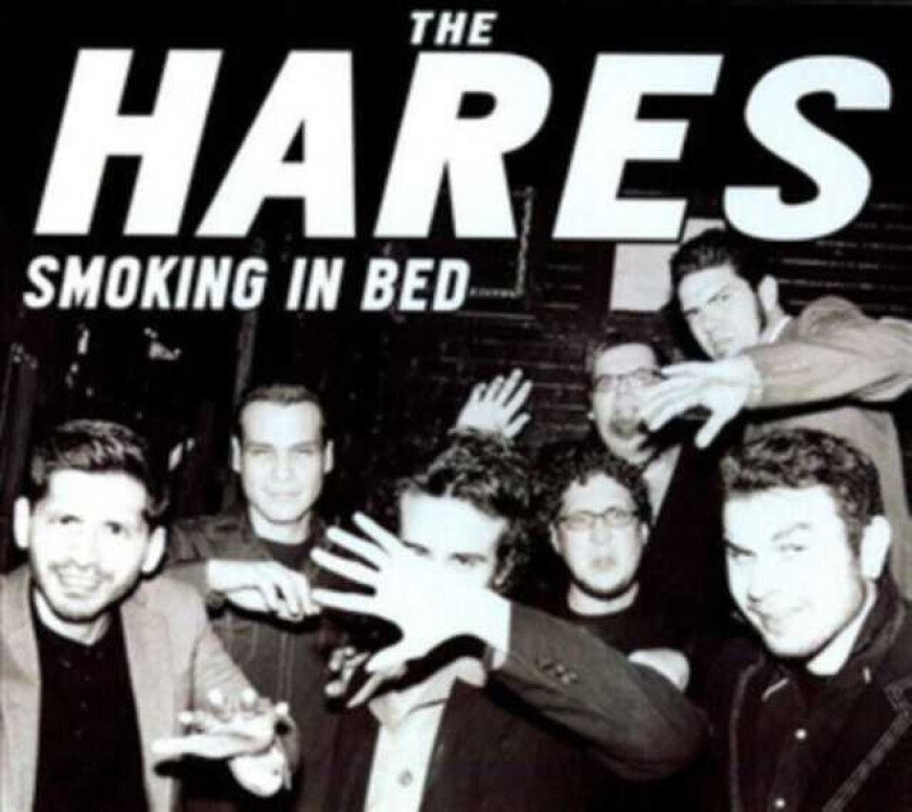 The Hares Smoking In Bed CD