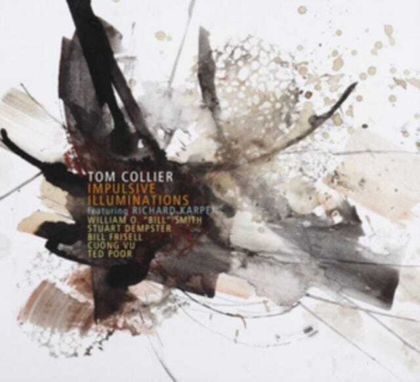 Tom Collier  Impulsive Illuminations  CD