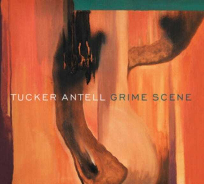 Tucker Antell Grime Scene CD