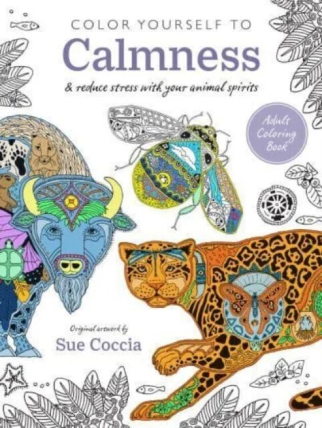 Color Yourself to Calmness av Sue Coccia