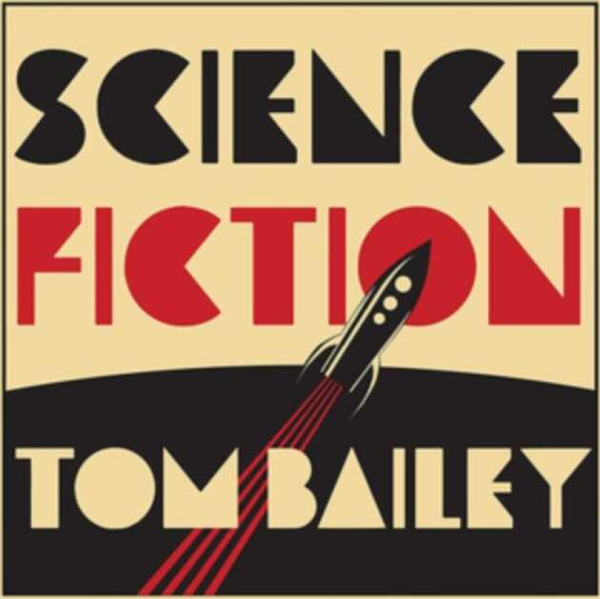 Tom Bailey Science Fiction CD