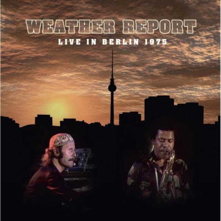 Weather Report  Live In Berlin 1975  CD